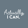 Vinyl Wall Art Decal - Actually I Can - 14" x 30" - Trendy Motivational Self-Confidence Quote For Home Apartment Bedroom Living Room Office Workplace Decoration Sticker 1