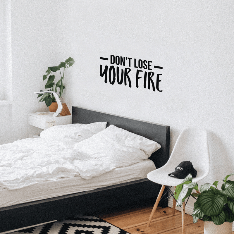 Vinyl Wall Art Decal - Don't Lose Your Fire - 17" x 37" - Modern Motivational Quote For Home Bedroom Living Room Office Workplace Gym Decoration Sticker 3