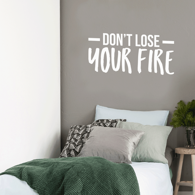 Vinyl Wall Art Decal - Don't Lose Your Fire - 17" x 37" - Modern Motivational Quote For Home Bedroom Living Room Office Workplace Gym Decoration Sticker 2