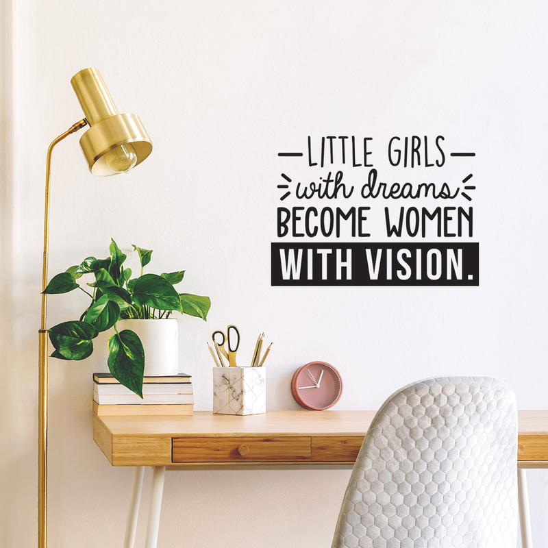 Vinyl Wall Art Decal - Little Girls With Dreams Become Women With Vision - 17" x 23.5" - Trendy Inspirational Quote For Home Bedroom Girl Room Office Decoration Sticker 2