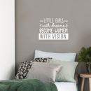 Vinyl Wall Art Decal - Little Girls With Dreams Become Women With Vision - 17" x 23.5" - Trendy Inspirational Quote For Home Bedroom Girl Room Office Decoration Sticker 3