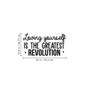 Vinyl Wall Art Decal - Loving Yourself Is The Greatest Revolution - 15.5" x 30" - Modern Inspirational Self Esteem Quote For Home Bedroom Living Room School Office Decoration Sticker 3