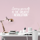 Vinyl Wall Art Decal - Loving Yourself Is The Greatest Revolution - 15.5" x 30" - Modern Inspirational Self Esteem Quote For Home Bedroom Living Room School Office Decoration Sticker 1