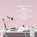 Vinyl Wall Art Decal - Her Soul Is Fierce Her Heart Is Brave Her Mind Is Strong - 17" x 19" - Modern Inspirational Women Quote For Home Bedroom Office Coffee Shop Decoration Sticker 1