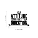 Vinyl Wall Art Decal - Your Attitude Determines Your Direction - 17" x 24" - Modern Motivational Quote For Home Living Room Bedroom Office Arrow Decoration Sticker 4