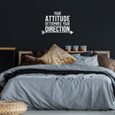 Vinyl Wall Art Decal - Your Attitude Determines Your Direction - 17" x 24" - Modern Motivational Quote For Home Living Room Bedroom Office Arrow Decoration Sticker 5