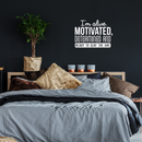Vinyl Wall Art Decal - I'm Alive. Motivated Determined And Ready To Slay The Day - 17" x 23" - Modern Motivational Quote For Home Bedroom Classroom Office Workplace Decoration Sticker 1