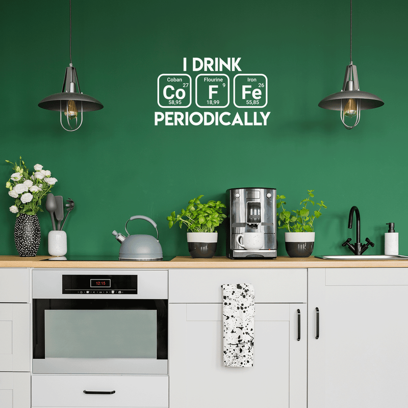 Vinyl Wall Art Decal - I Drink Coffee Periodically - 17" x 29" - Trendy Funny Quote For Home Living Room Coffee Shop Office Workplace Periodic Table Decoration Sticker 3