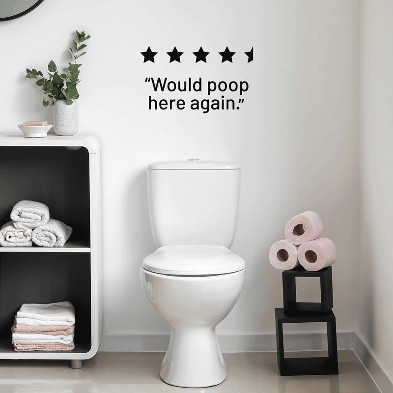 Vinyl Wall Art Decal - Would Poop Here Again - Trendy Funny Bathroom Quote For Home Apartment Bedroom Toilet Place Kids Room Decoration Sticker 5