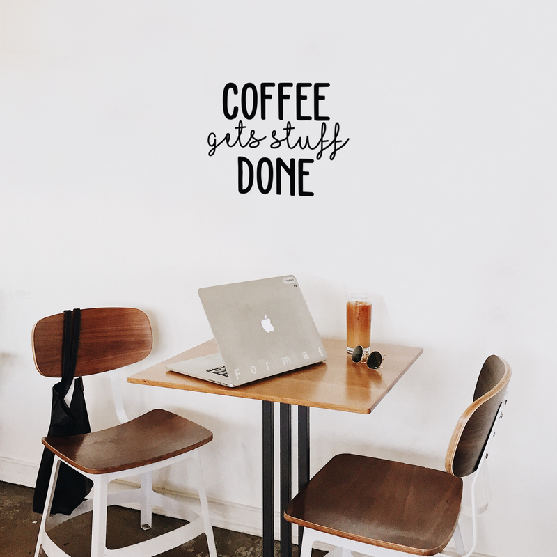 Vinyl Wall Art Decal - Coffee Gets Stuff Done - 18" x 22" - Trendy Funny Quote For Coffee Lovers Home Kitchen Living Room Coffee Shop Office Cafe Decoration Sticker 2