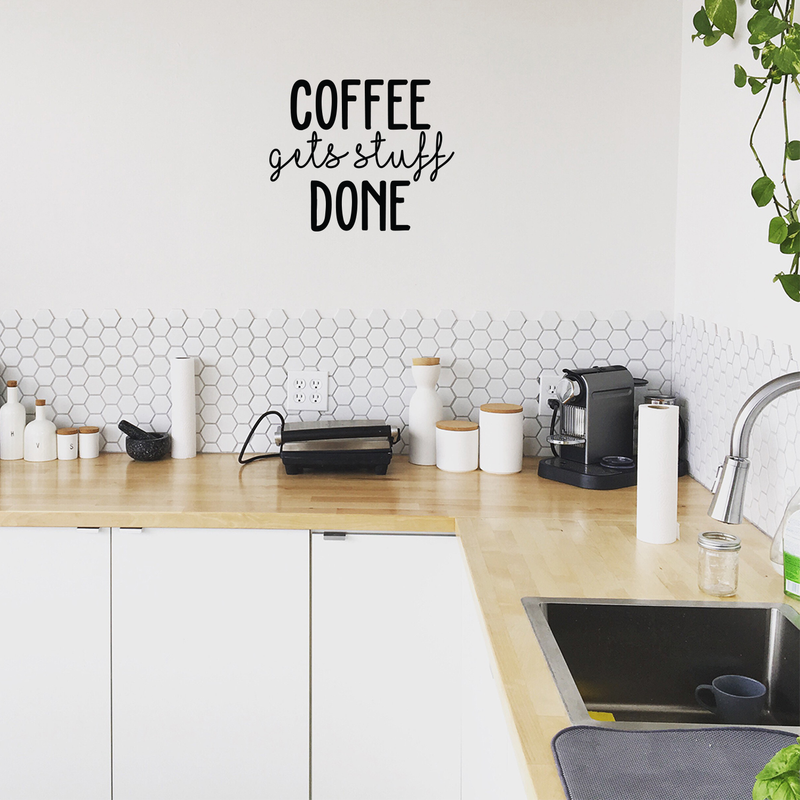 Vinyl Wall Art Decal - Coffee Gets Stuff Done - 18" x 22" - Trendy Funny Quote For Coffee Lovers Home Kitchen Living Room Coffee Shop Office Cafe Decoration Sticker 3