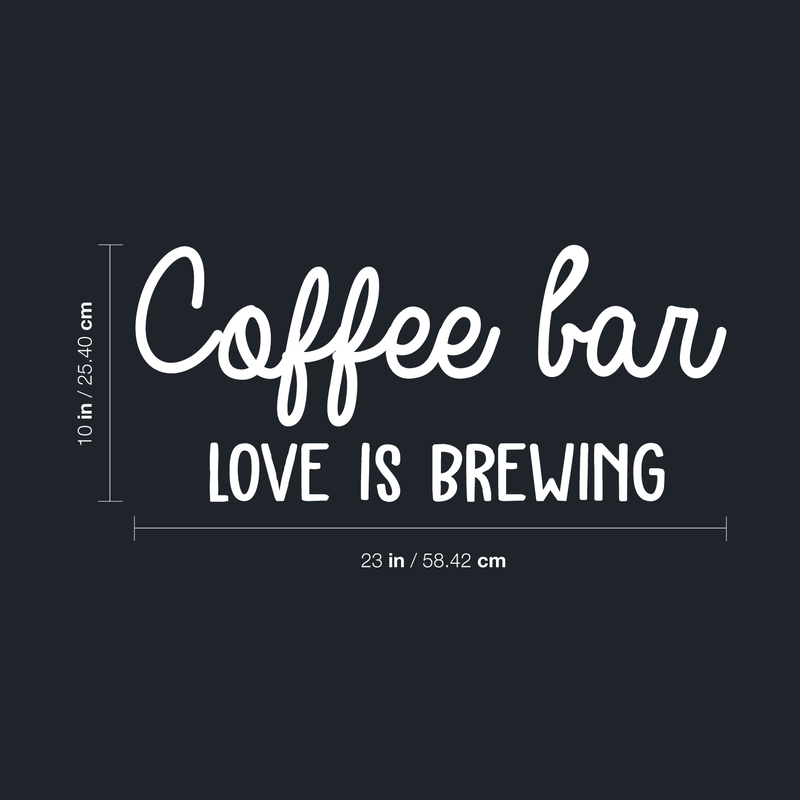 Vinyl Wall Art Decal - Coffee Bar Love Is Brewing - 10" x 23" - Trendy Quote For Coffee Lovers Home Kitchen Living Room Coffee Shop Office Cafe Decoration Sticker 4