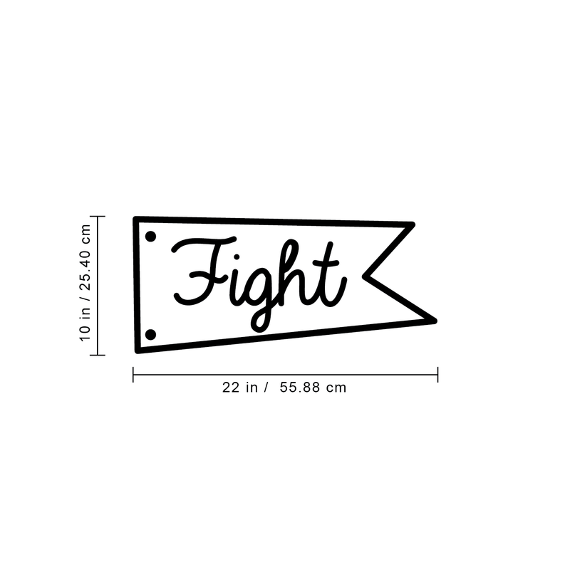 Vinyl Wall Art Decal - Fight Banner - 10" x 22" - Trendy Motivational Quote Flag Image For Home Bedroom School Classroom Office Workplace Decoration Sticker 4