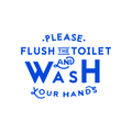 Vinyl Wall Art Decal - Please Flush The Toilet And Wash Your Hands - Modern Bathroom Sign For Home Kids Room Daycare School Store Restroom Decor Sticker 2