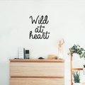 Vinyl Wall Art Decal - Wild At Heart - 20" x 17" - Modern Inspirational Quote For Home Bedroom Closet Living Room Office Workplace Coffee Shop Decoration Sticker 1