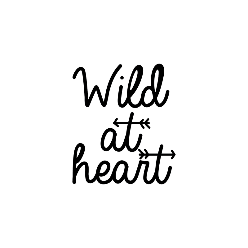 Vinyl Wall Art Decal - Wild At Heart - 20" x 17" - Modern Inspirational Quote For Home Bedroom Closet Living Room Office Workplace Coffee Shop Decoration Sticker 3