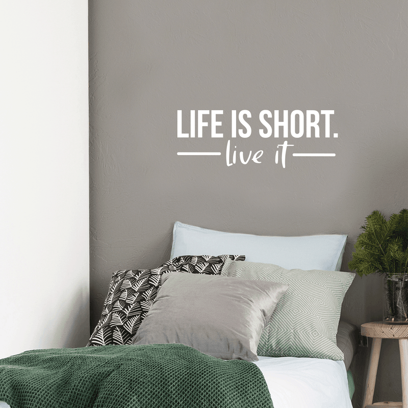 Vinyl Wall Art Decal - Life Is Short Live It - 10.5" x 29" - Modern Motivational Quote For Home Bedroom Classroom Office Workplace Decoration Sticker 5