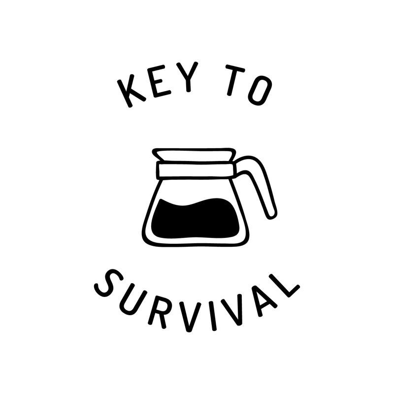 Vinyl Wall Art Decal - Key To Survival - 22" x 17" - Trendy Funny Quote For Coffee Lovers Home Kitchen Living Room Coffee Shop Office Cafe Decoration Sticker 3