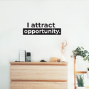 Vinyl Wall Art Decal - I Attract Opportunity - Modern Inspirational Self Steem Quote For Home Bedroom Closet Living Room Office Workplace Decor Sticker 2