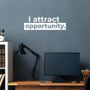 Vinyl Wall Art Decal - I Attract Opportunity - 9" x 28" - Modern Inspirational Self Steem Quote For Home Bedroom Closet Living Room Office Workplace Decor Sticker 2