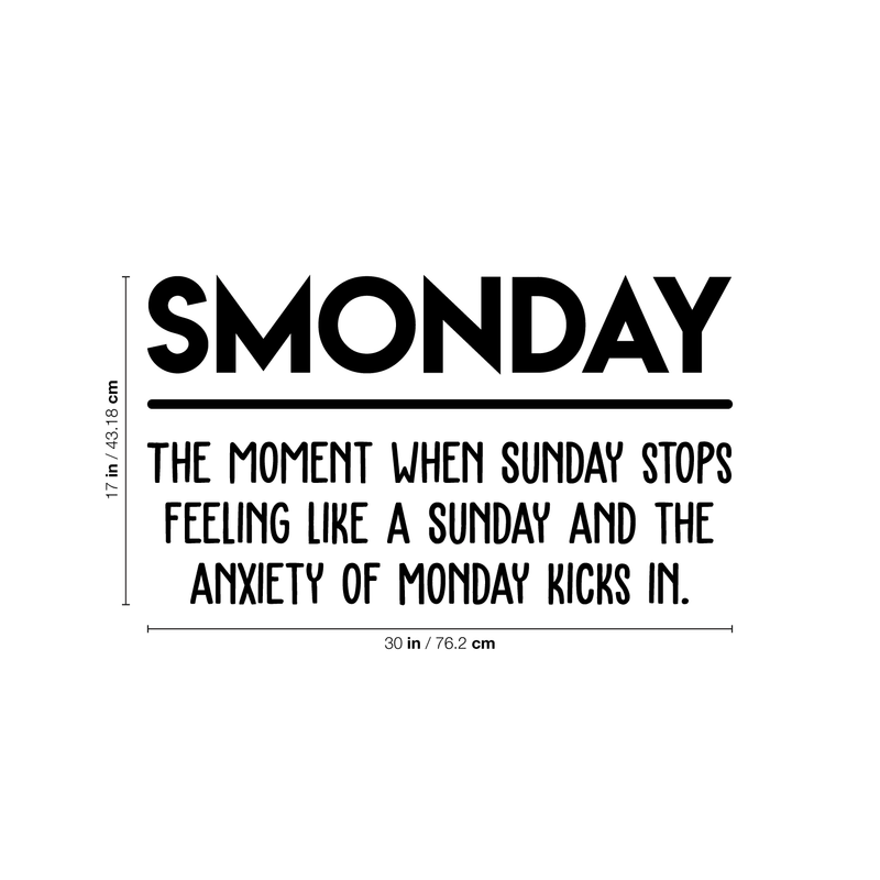 Vinyl Wall Art Decal - Smonday The Moment When Sunday Stops - 17" x 30" - Modern Funny Monday Quote For Home Bedroom Closet Living Room Kitchen Office Decor Sticker 1