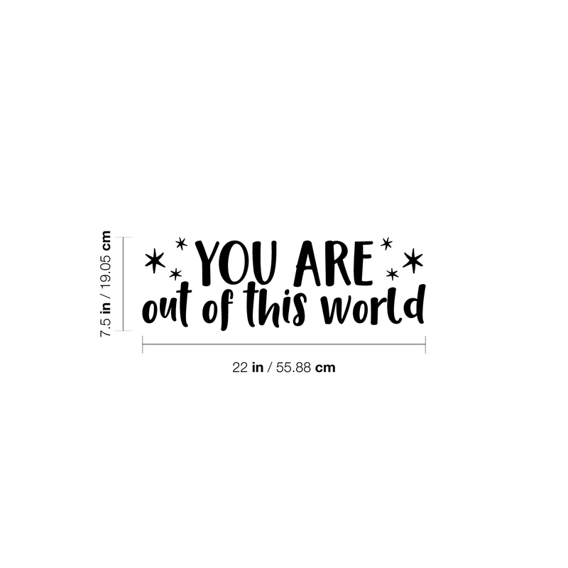 Vinyl Wall Art Decal - You Are Out Of This World - 7. Modern Motivational Self Steem Quote For Home Apartment Bedroom Closet Kids Room Office Decor Stars Sticker 4