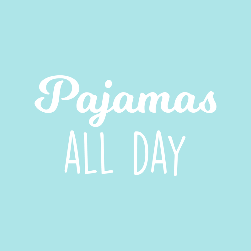 Vinyl Wall Art Decal - Pajamas All Day - 17" x 30" - Modern Funny Humorous Pyjamas Quote For Home Apartment Bedroom Closet Kids Baby's Room Decoration Sticker 4