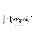 Vinyl Wall Art Decal - Free Spirit - 6.5" x 24" - Modern Inspirational Quote For Home Bedroom Closet Living Room Apartment Office Coffee Shop Decoration Sticker 3