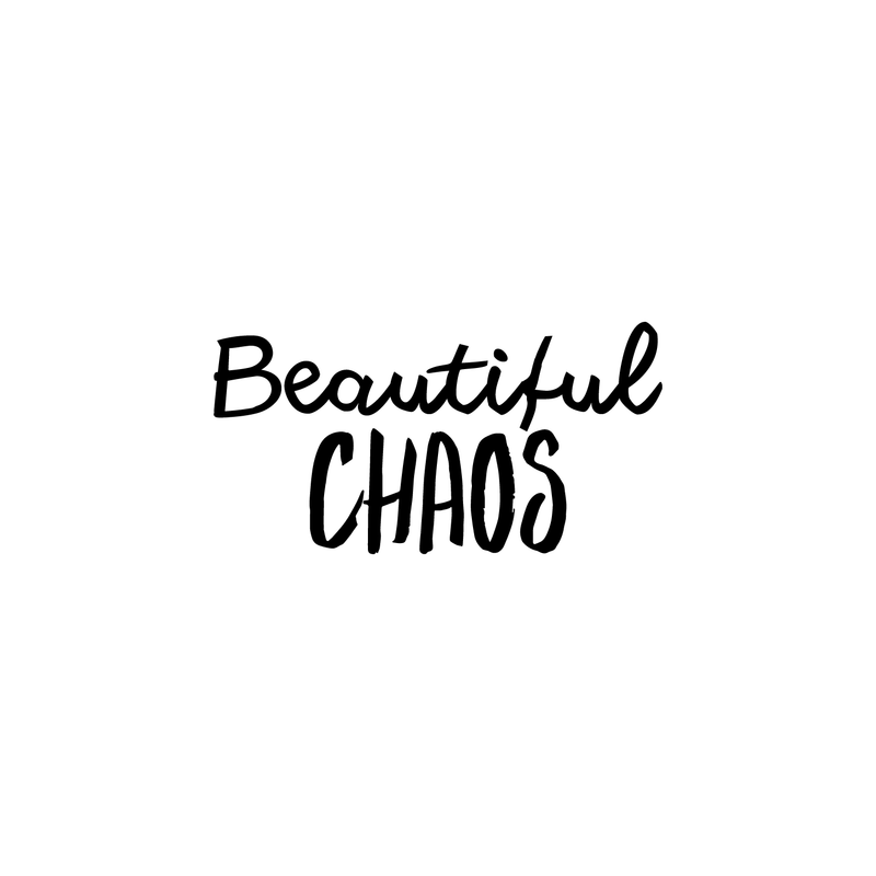 Vinyl Wall Art Decal - Beautiful Chaos - 11. Modern Funny Inspirational Quote For Home Teens Bedroom Bathroom Closet Living Room Office Decoration Sticker 1