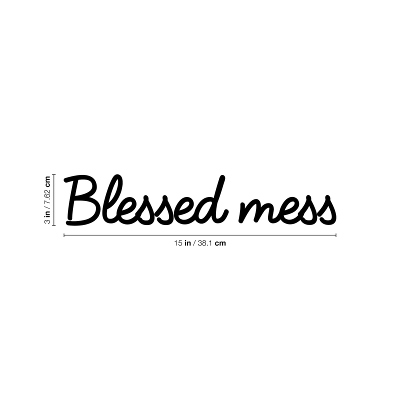 Vinyl Wall Art Decal - Blessed Mess - 3" x 15" - Modern Funny Inspirational Quote For Home Teens Bedroom Bathroom Closet Living Room Office Decoration Sticker 1