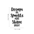 Vinyl Wall Art Decal - Dream Big Sparkle More Shine Bright - 25" x 17" - Modern Motivational Quote For Home Bedroom Living Room Office Workplace School Decoration Sticker 1