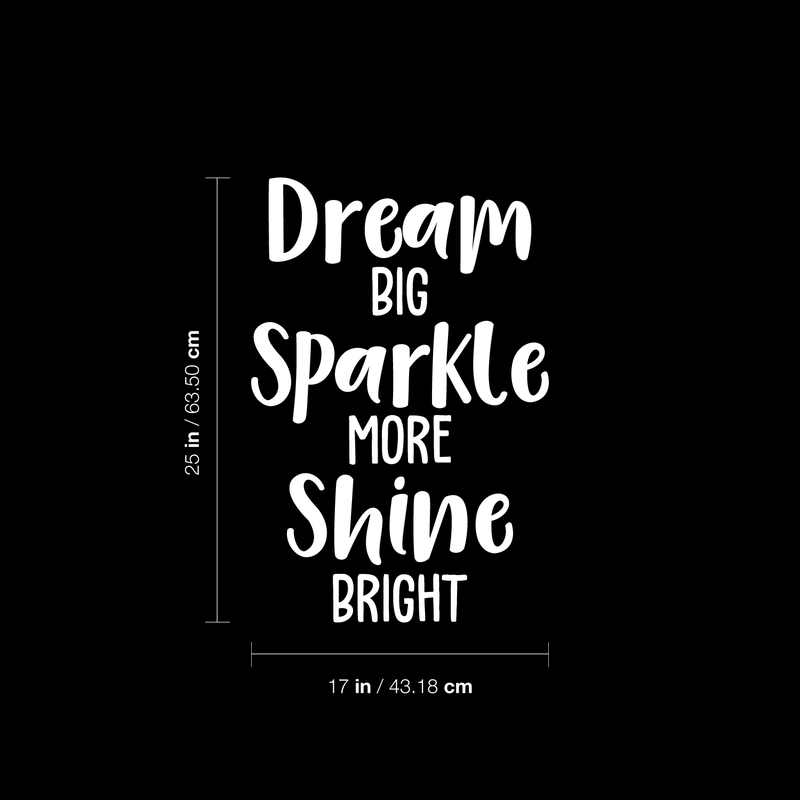 Vinyl Wall Art Decal - Dream Big Sparkle More Shine Bright - 25" x 17" - Modern Motivational Quote For Home Bedroom Living Room Office Workplace School Decoration Sticker 1