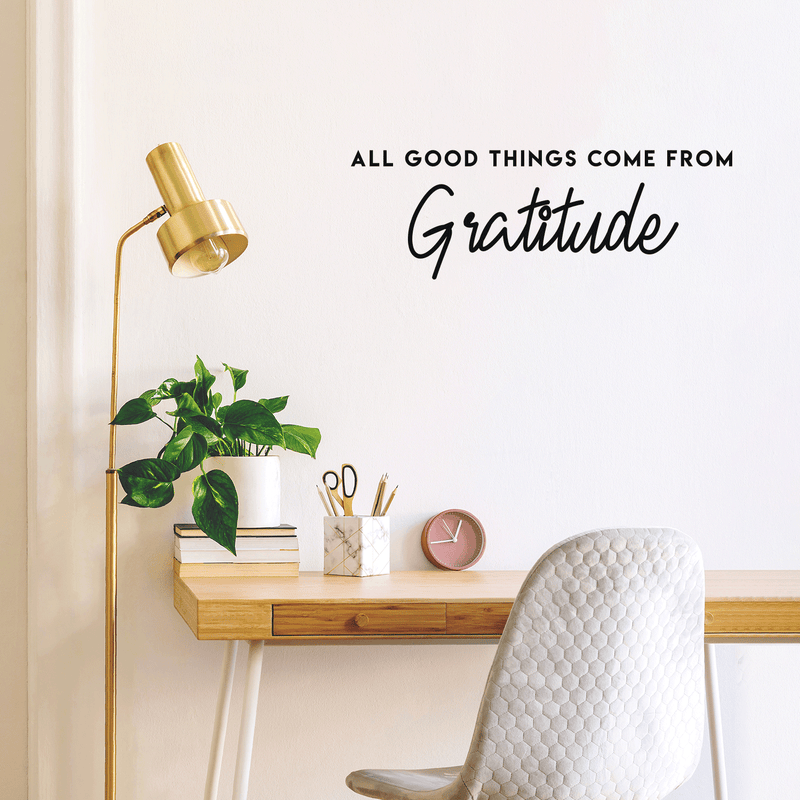 Vinyl Wall Art Decal - All Good Things Come From Gratitude - 10" x 29.5" - Modern Inspirational Gratefulness Quote For Home Bedroom Living Room Office Workplace School Decoration Sticker 3