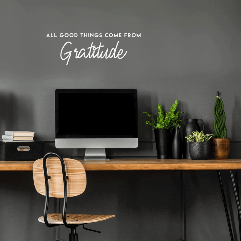 Vinyl Wall Art Decal - All Good Things Come From Gratitude - 10" x 29.5" - Modern Inspirational Gratefulness Quote For Home Bedroom Living Room Office Workplace School Decoration Sticker 2