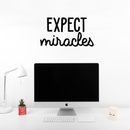 Vinyl Wall Art Decal - Expect Miracles - 12" x 22" - Modern Motivational Quote For Home Apartment Bedroom Living Room Office Workplace Decoration Sticker 3