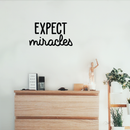 Vinyl Wall Art Decal - Expect Miracles - 12" x 22" - Modern Motivational Quote For Home Apartment Bedroom Living Room Office Workplace Decoration Sticker 4