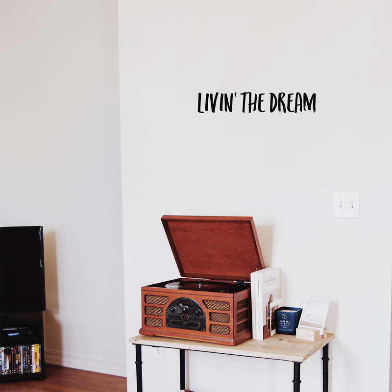 Vinyl Wall Art Decal - Livin The Dream - 4.5" x 25" - Trendy Inspirational Personal Success Quote For Home Apartment Bedroom Living Room Closet Office Decoration Sticker 2