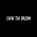 Vinyl Wall Art Decal - Livin The Dream - 4.5" x 25" - Trendy Inspirational Personal Success Quote For Home Apartment Bedroom Living Room Closet Office Decoration Sticker 2