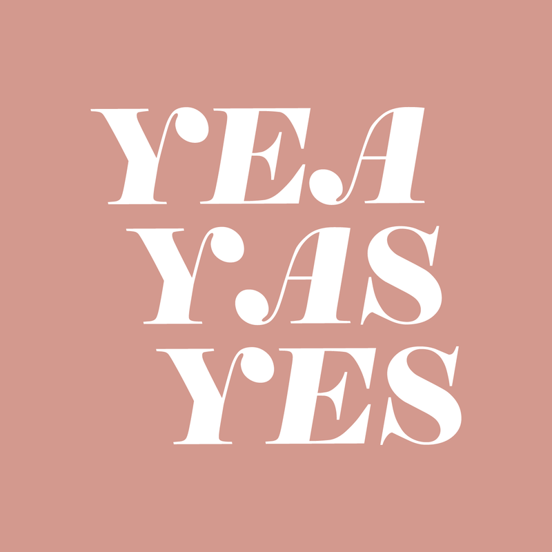 Vinyl Wall Art Decal - Yea Yas Yes - 17" x 19" - Funny Witty Sticker Quote For Home Bedroom Closet Vanity Living Room Coffee Shop Work Office Decor 1