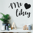 Vinyl Wall Art Decal - Me Likey - 17" x 24" - Trendy Funny Slang Quote Heart Design For Home Teens Girls Bedroom Living Room Office Decoration Sticker 1