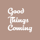 Vinyl Wall Art Decal - Good Things Coming - 25" x 25" - Inspirational Hope Sticker Quote For Home Bedroom Living Room Kids Room Coffee Shop Work Office Decor 2