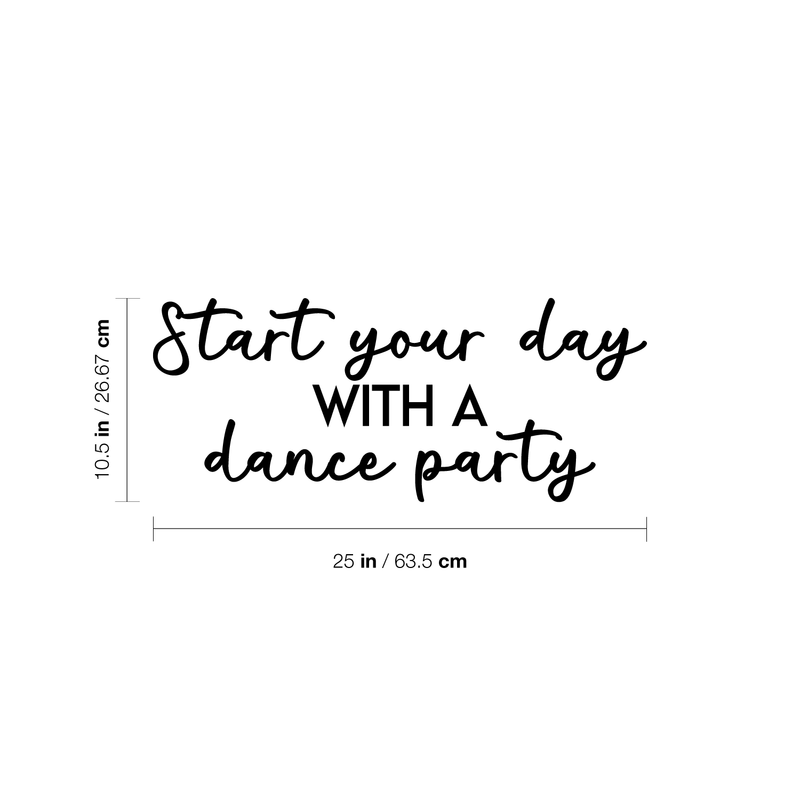 Vinyl Wall Art Decal - Start Your Day With A Dance Party - 10.5" x 25" - Inspirational Sticker Quote For Home Bedroom Living Room Kitchen Coffee Shop Work Office Decor 2