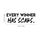 Vinyl Wall Art Decal - Every Winner Has Scars - 10. Modern Inspirational Quote For Home Bedroom Living Room Office Workplace Coffee Shop Decoration Sticker 4
