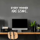 Vinyl Wall Art Decal - Every Winner Has Scars - 10.5" x 30" - Modern Inspirational Sticker Quote For Home Bedroom Living Room Office Coffee Shop Work Office Decor 4