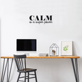 Vinyl Wall Art Decal - Calm Is A Super Power - 10" x 26" - Modern Inspirational Quote For Home Bedroom Living Room Office Workplace Coffee Shop Decoration Sticker 1