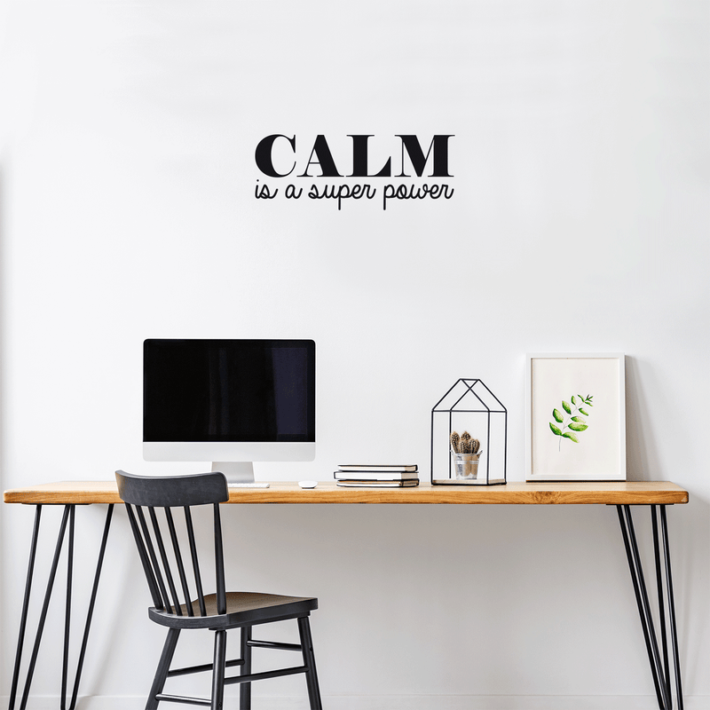 Vinyl Wall Art Decal - Calm Is A Super Power - 10" x 26" - Modern Inspirational Quote For Home Bedroom Living Room Office Workplace Coffee Shop Decoration Sticker 1