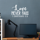 Vinyl Wall Art Decal - 1 Corinthians 13:8 Love Never Fails - 16" x 22" - Modern Inspirational Religious Bible Verse Quote For Home Bedroom Office Church Decoration Sticker 5