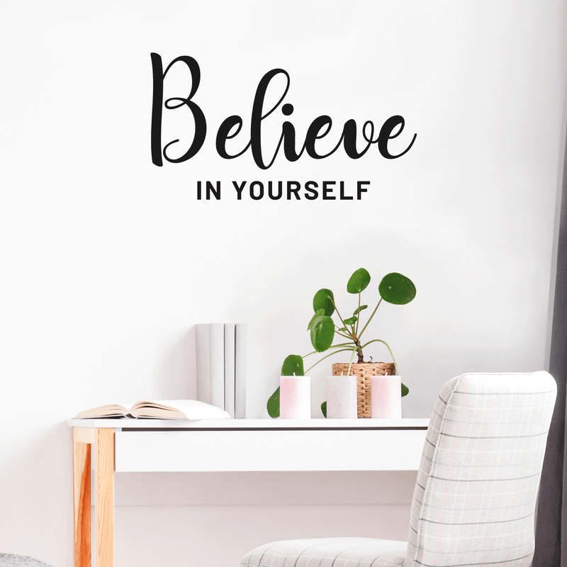 Vinyl Wall Art Decal - Believe In Yourself - 17" x 30" - Modern Inspirational Self-Steem Sticker Quote For Home Bedroom Living Room School Work Office Decor 2