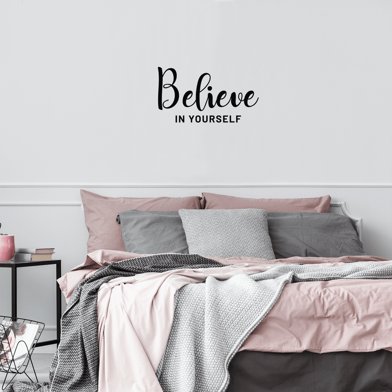 Vinyl Wall Art Decal - Believe In Yourself - 17" x 30" - Modern Inspirational Self-Steem Sticker Quote For Home Bedroom Living Room School Work Office Decor 3