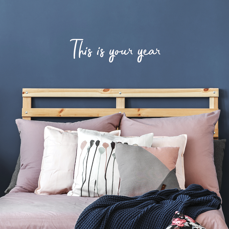 Vinyl Wall Art Decal - This Is Your Year - 7.5" x 30" - Modern Inspirational Quote Positive Sticker For Home Bedroom Living Room Coffee Shop Work office Decor 5